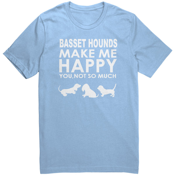 Basset Hounds Make Me Happy... You Not So Much 2