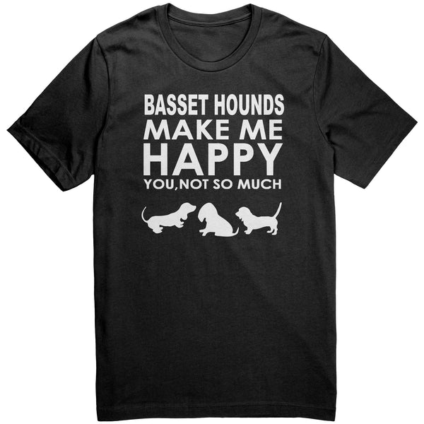 Basset Hounds Make Me Happy... You Not So Much 2