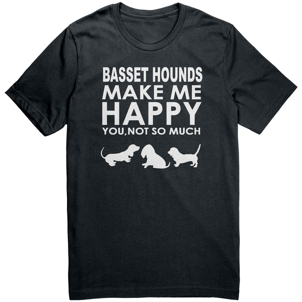 Basset Hounds Make Me Happy... You Not So Much 2