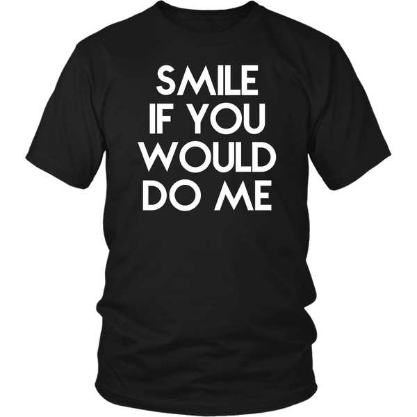 Smile If You Would Do Me