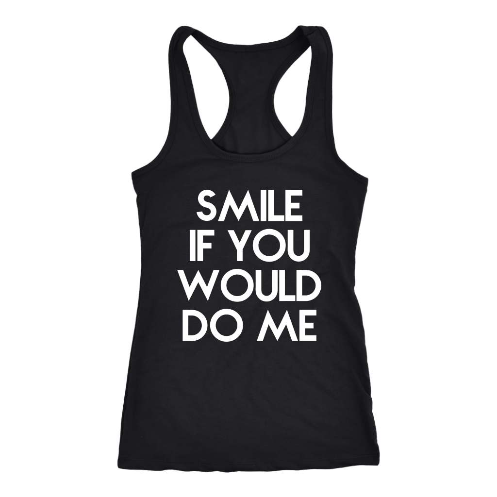 Smile If You Would Do Me